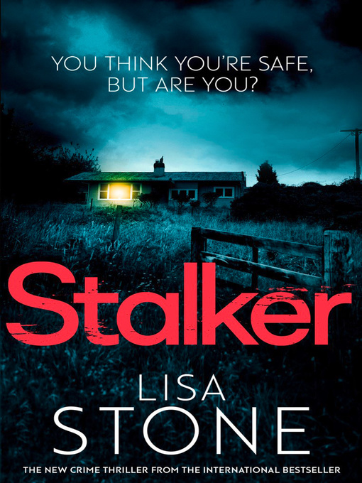 Title details for Stalker by Lisa Stone - Available